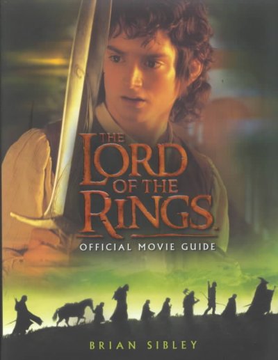The lord of the rings official movie guide / Brian Sibley.