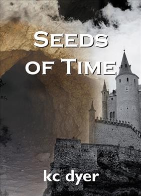 Seeds of time / K.C. Dyer.