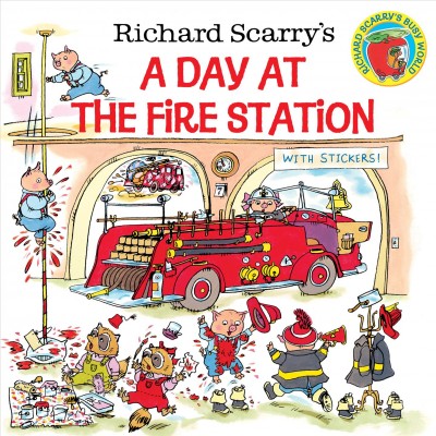 Richard Scarry's a day at the fire station.