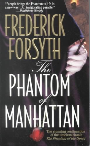 The phantom of Manhattan / Frederick Forsyth.