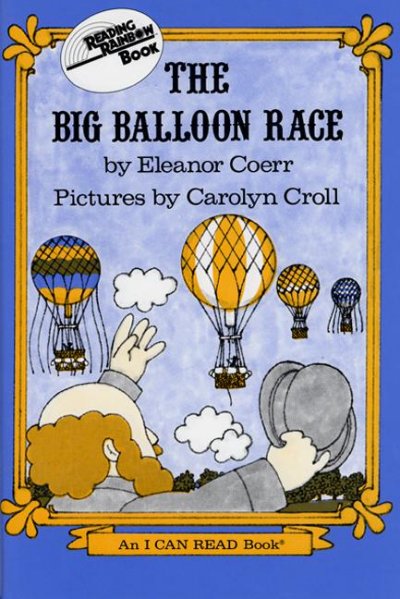The big balloon race / by Eleanor Coerr ; pictures by Carolyn Croll.