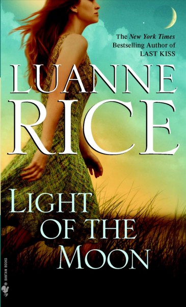 Light of the moon / Luanne Rice.