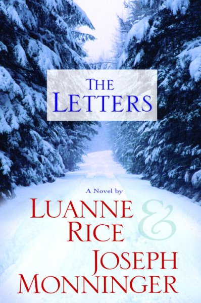The letters / Luanne Rice & Joseph Monninger.