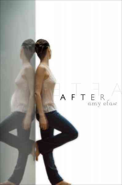 After [electronic resource] / Amy Efaw.