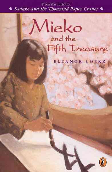 Mieko and the fifth treasure [electronic resource] / Eleanor Coerr.