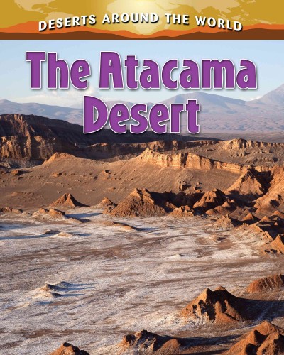 The Atacama Desert / Lynn Peppas.