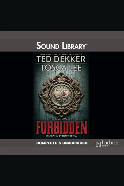 Forbidden [electronic resource] / Ted Dekker, Tosca Lee.