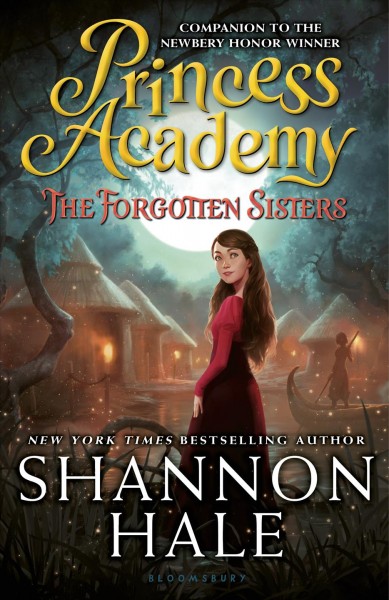 The forgotten sisters / Shannon Hale.