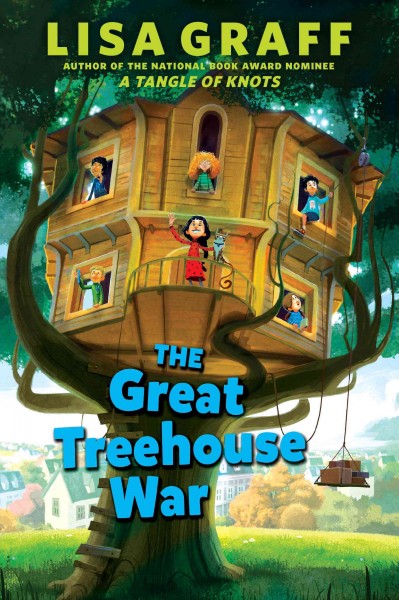 The great treehouse war / Lisa Graff.