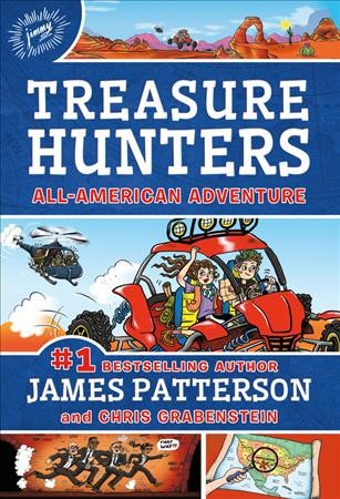 All-American adventure / by James Patterson and Chris Grabenstein ; illustrated by Juliana Neufeld.
