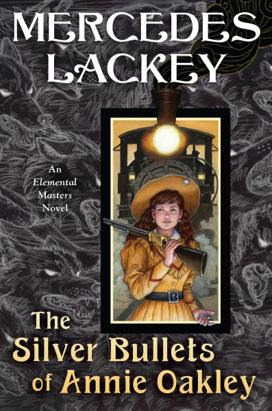 The silver bullets of Annie Oakley / Mercedes Lackey.