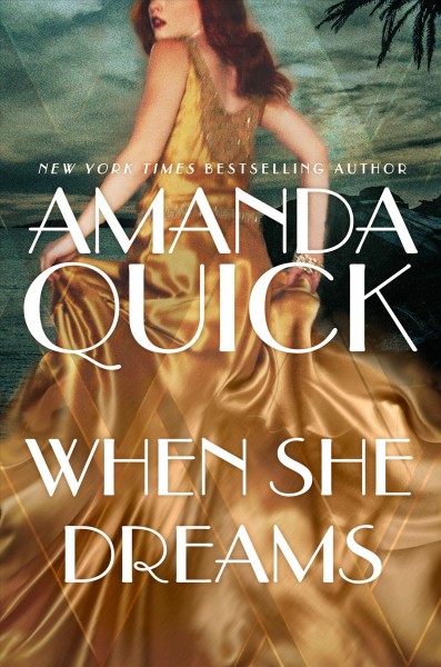 When she dreams / Amanda Quick.