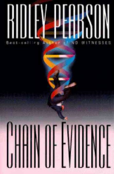 Chain of evidence / Ridley Pearson.