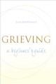 Grieving : a beginner's guide  Cover Image