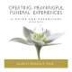 Creating meaningful funeral experiences : a guide for caregivers  Cover Image