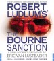 Robert Ludlum's the Bourne sanction a new Jason Bourne novel  Cover Image