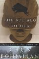 The buffalo soldier : a novel  Cover Image