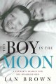 Go to record The boy in the moon : a father's search for his disabled son