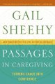 Passages in caregiving : turning chaos into confidence  Cover Image