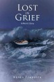 Lost in grief : a mom's story  Cover Image