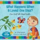 Go to record What happens when a loved one dies? : our first talk about...