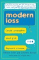 Modern loss : candid conversation about grief : beginners welcome  Cover Image