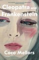 Cleopatra and Frankenstein : a novel  Cover Image